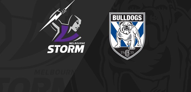 Full Match Replay: Storm v Bulldogs - Round 13, 2020